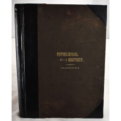 Pathological Anatomy, Pathology and Physical Diagnosis: A Series of Clinical Reports Comprising the Principal Diseases of the Human Body
